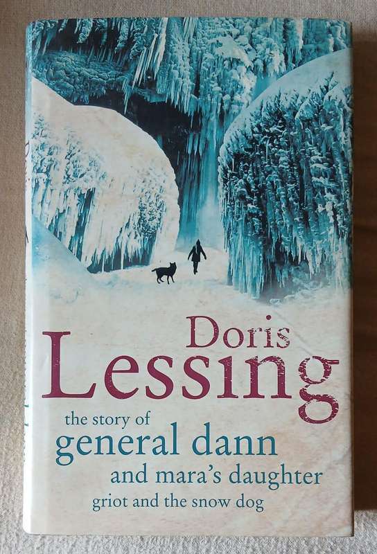 The Story of General Dann and Mara's Daughter ~ Doris Lessing