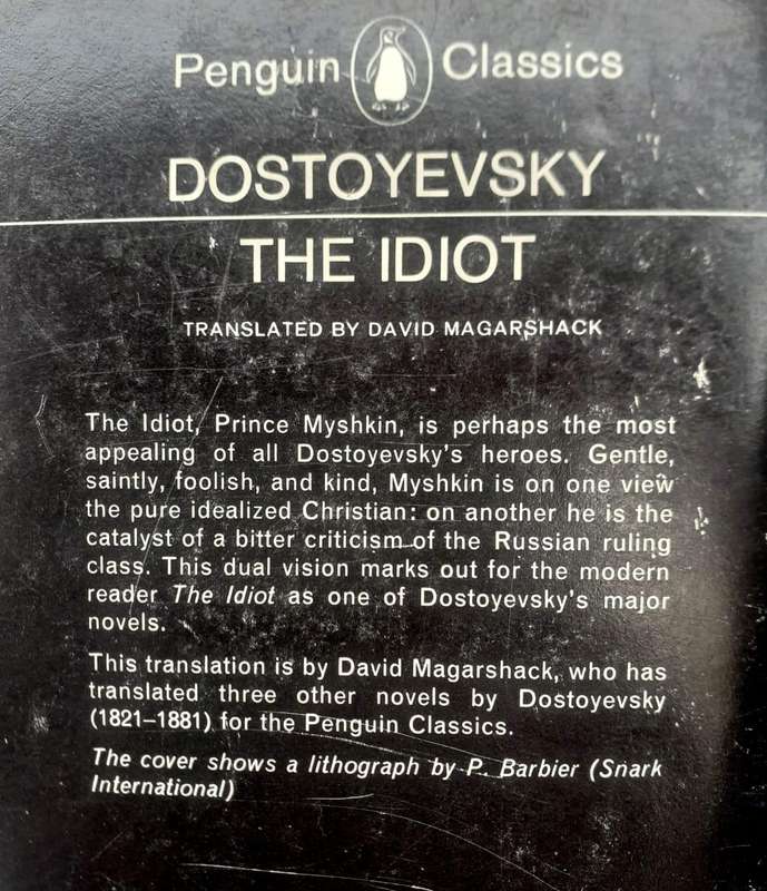 The Idiot ~ Fyodor Dostoyevsky
