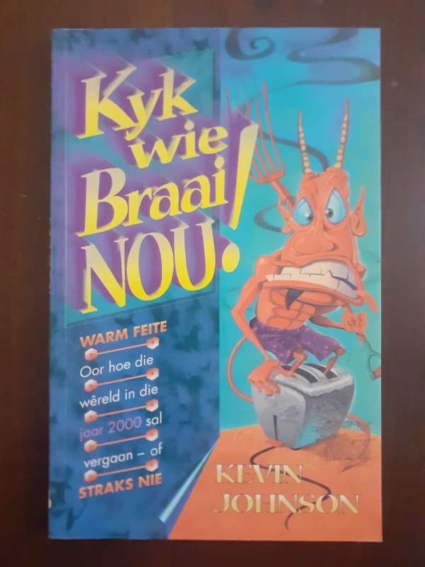 Kyk Wie Braai Nou! ~ Kevin Johnson