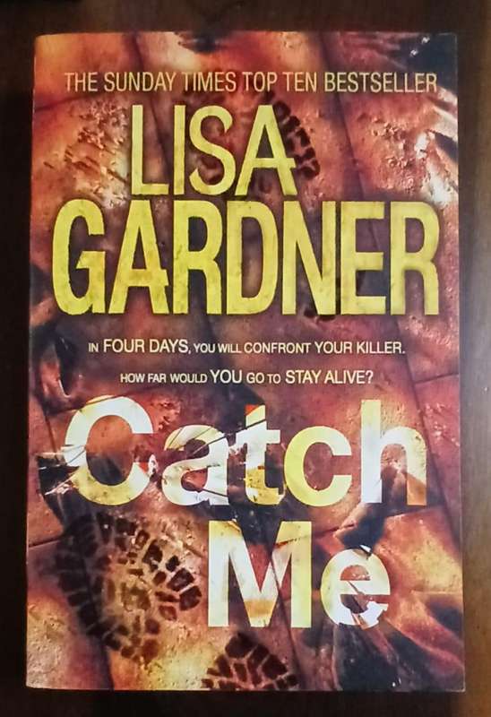 Catch Me ~ Lisa Gardner