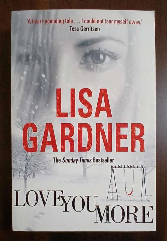 Love You More ~ Lisa Gardner