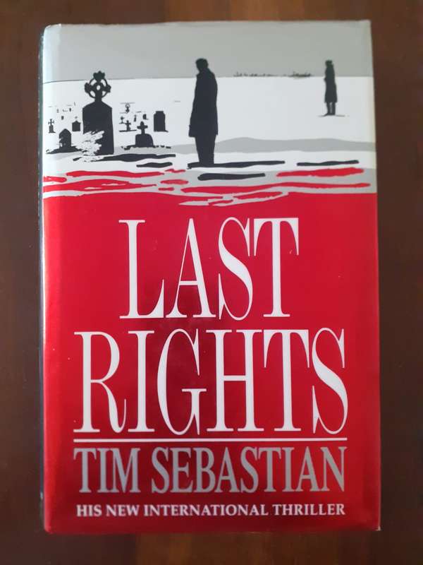 Last Rights ~ Tim Sebastian