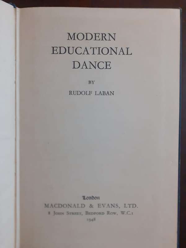 Modern Educational Dance ~ Rudolf Laban
