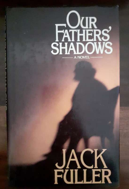 Our Fathers' Shadow ~ Jack Fuller