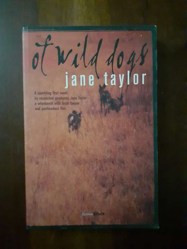 Of Wild Dogs ~ Jane Taylor