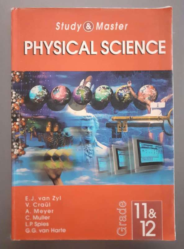 Physical Science - Grade 11 & 12 - STUDY MASTER ~ van Zyl / Craul etc