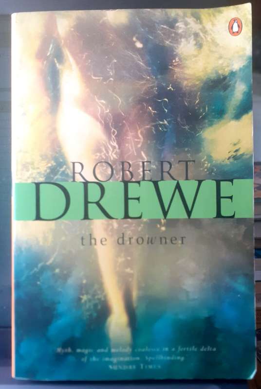 The Drowner ~ Robert Drewe