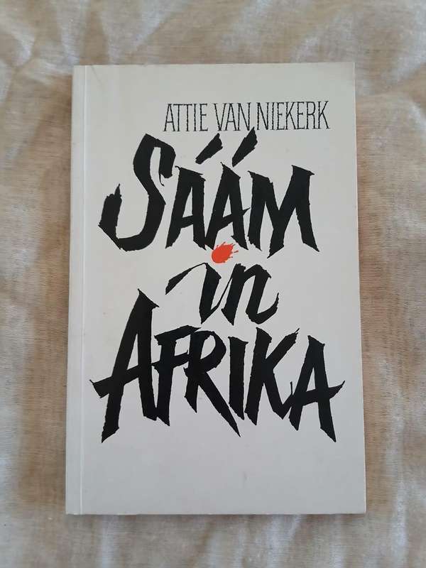 (Geteken) Saam in Afrika ~ Attie van Niekerk