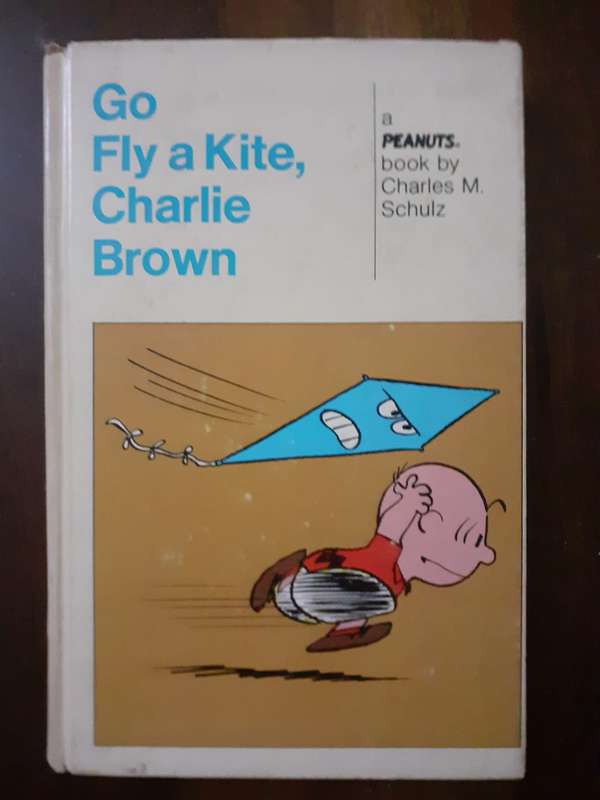 Go Fly a Kite, Charlie Brown / Snoopy ~ a Peanuts book by Charles M Schulz