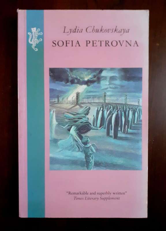 Sofia Petrovna ~ Lydia Chukovskaya