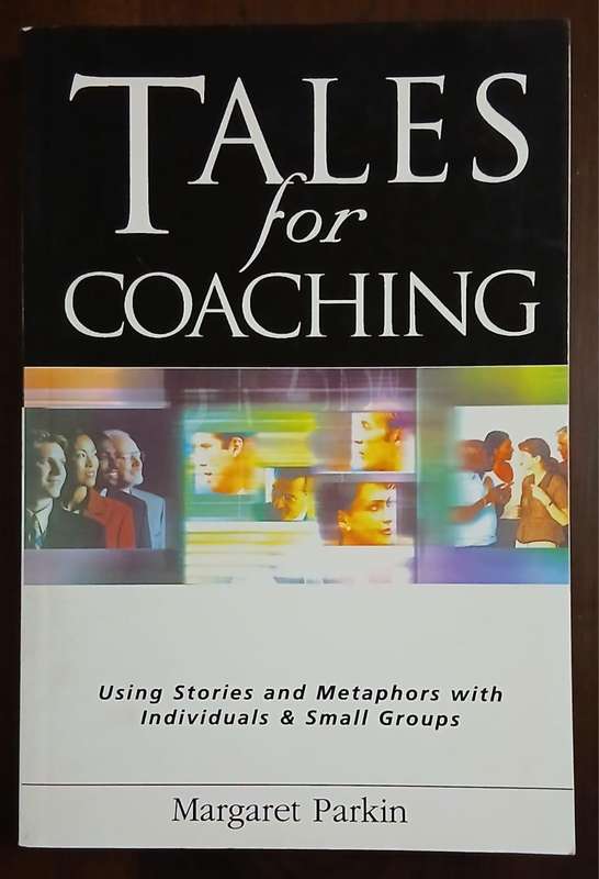 Tales for Coaching ~ Margaret Parkin