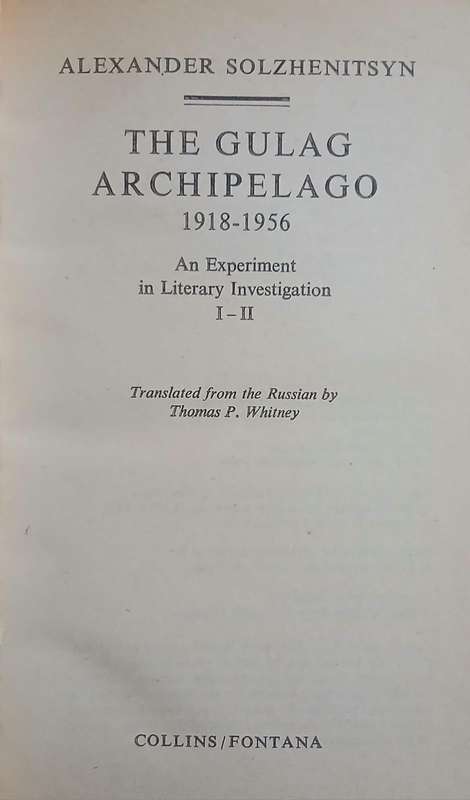 The Gulag Archipelago 1 & 2 ~ Alexander Solzhenitsyn