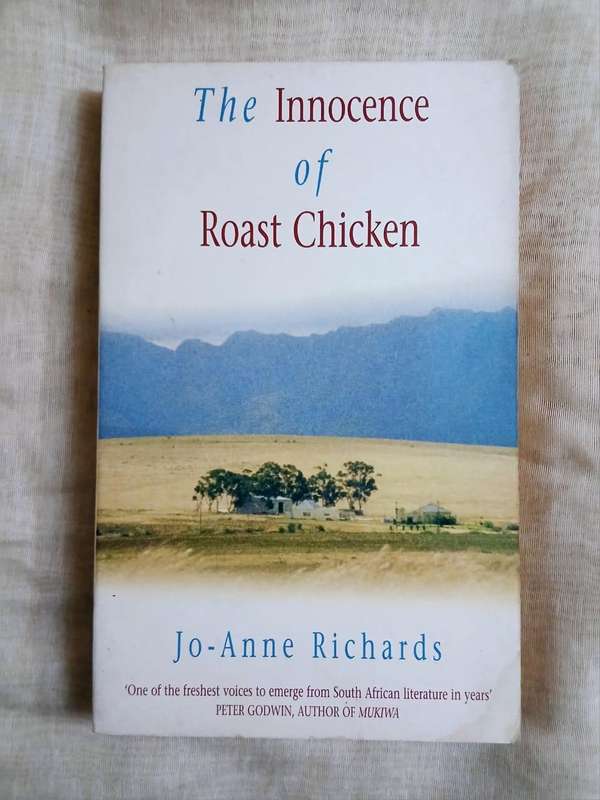 The Innocence of Roast Chicken ~ Jo-Anne Richards