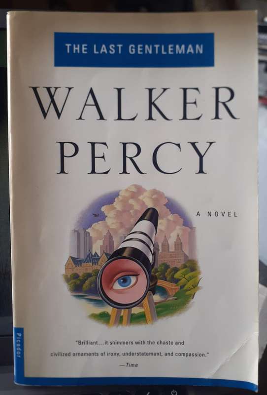 The Last Gentleman ~ Walker Percy