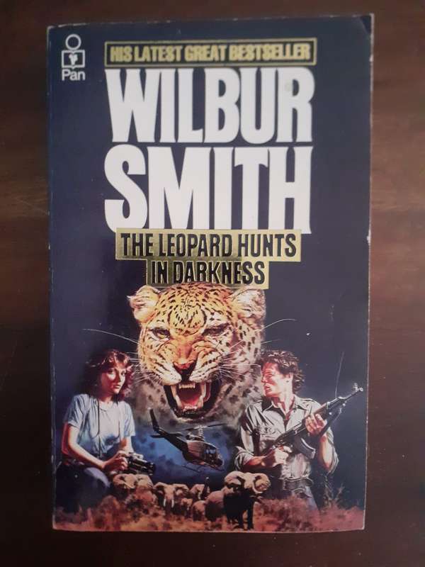 The Leopard Hunts in Darkness ~ Wilbur Smith