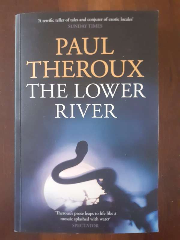 The Lower River ~ Paul Theroux