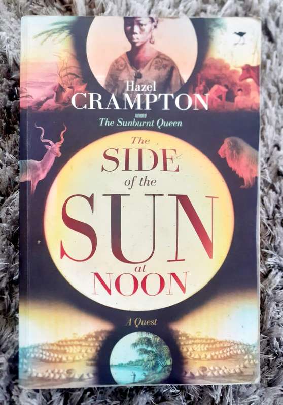 The Side of the Sun at Noon ~ Hazel Crampton