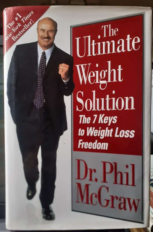 The Ultimate Weight Solution ~ Dr Phil McGraw