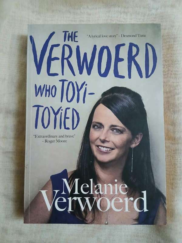 The Verwoerd Who Toyi-Toyied ~ Melanie Verwoerd