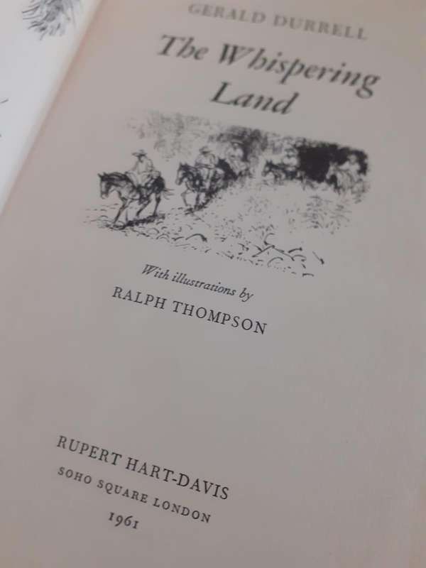 The Whispering Land ~ Gerald Durrell