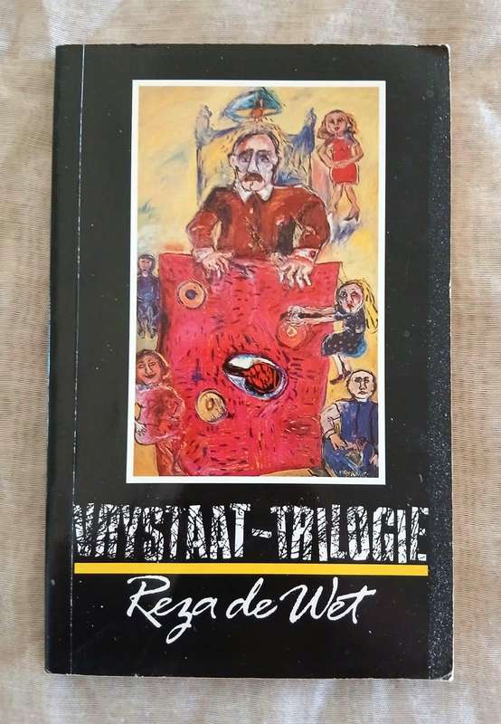 Vrystaat-Trilogie ~ Reza de Wet