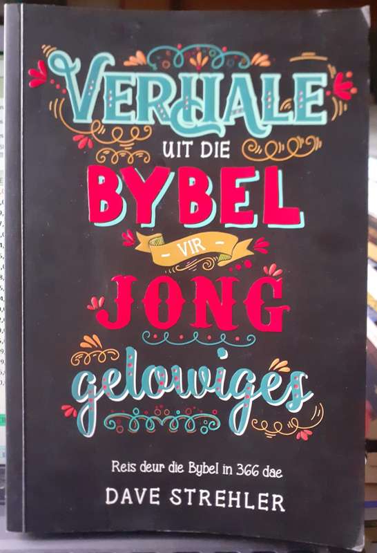 Verhale uit die Bybel vir Jong Gelowiges ~ Dave Strehler