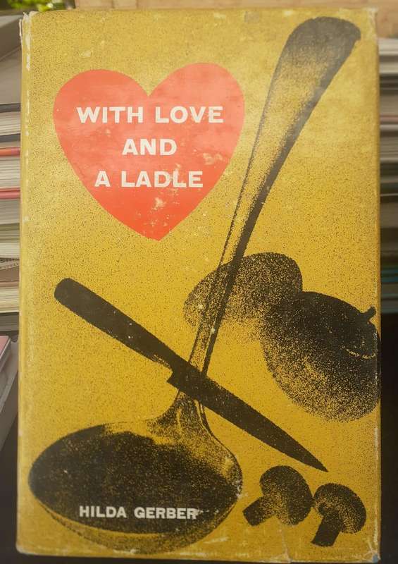 With Love and a Ladle ~ Hilda Gerber