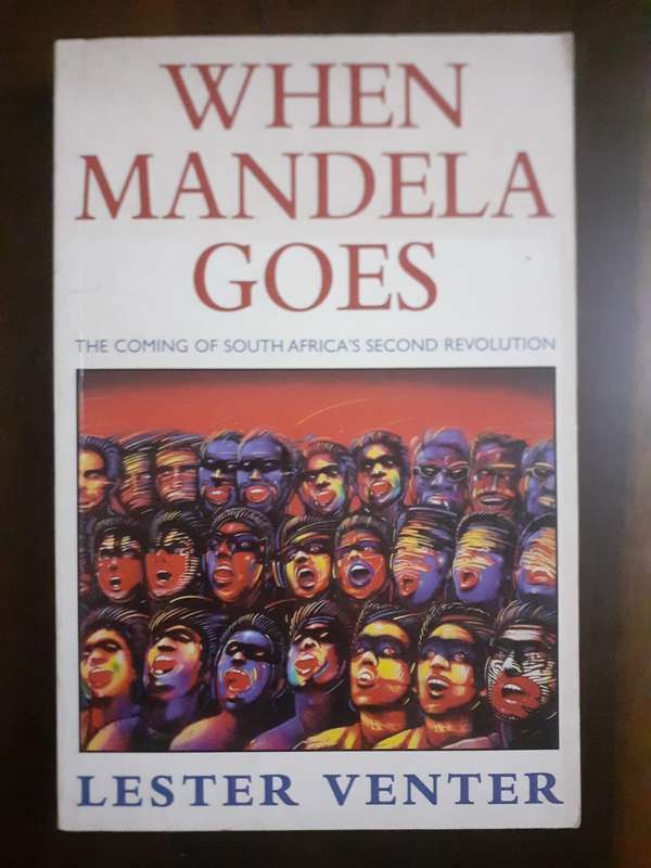 When Mandela Goes ~ Lester Venter