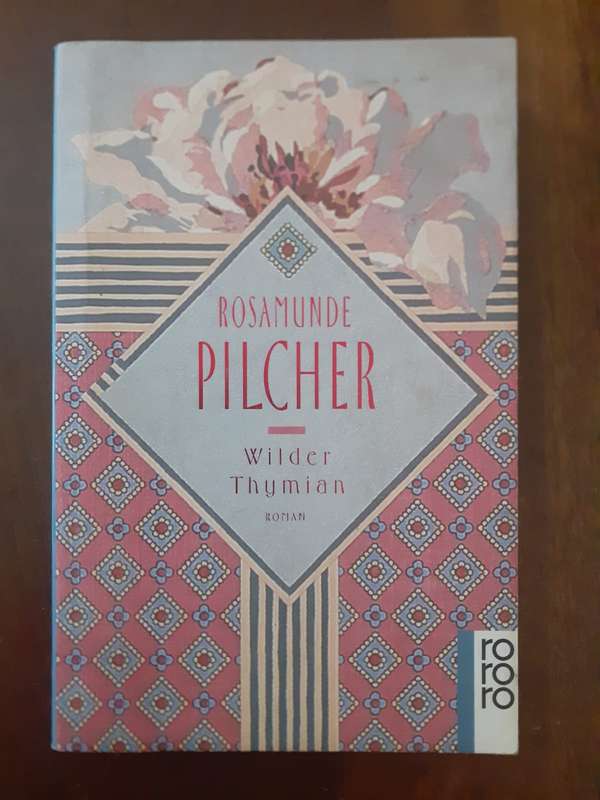 Wilder Thymian ~ Rosamunde Pilcher