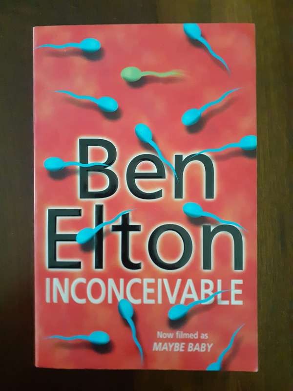 Inconceivable ~ Ben Elton