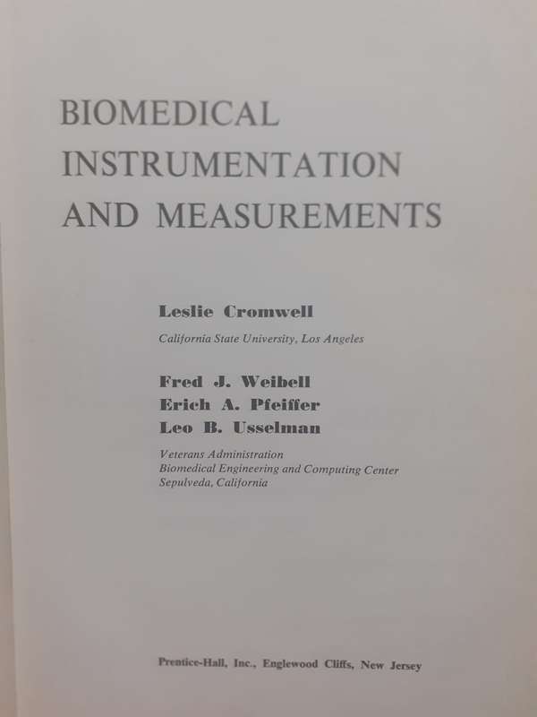 Biomedical Instrumentation and Measurements ~ Cromwell / Weibell / Pfeiffer / Usselman