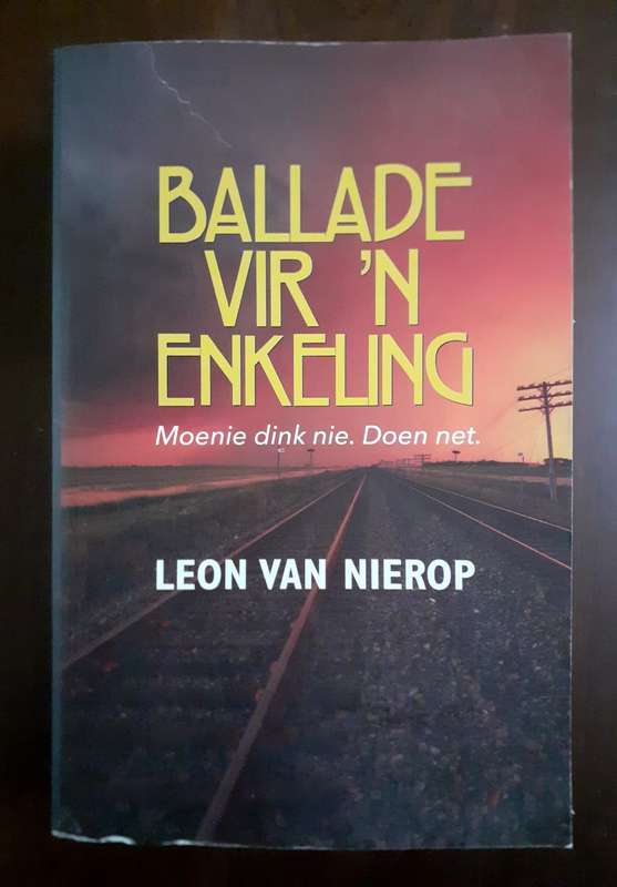 Ballade vir 'n Enkeling ~ Leon van Nierop