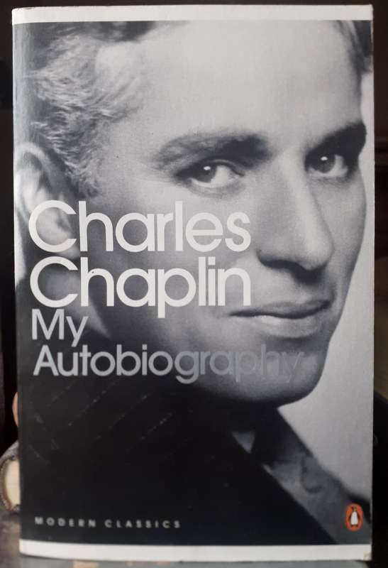 My Autobiography ~ Charles Chaplin