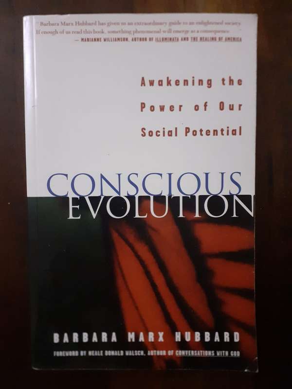Conscious Evolution ~ Barbara Marx Hubbard