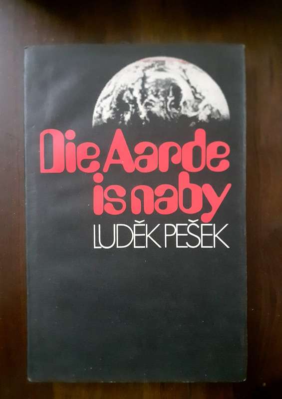 Die Aarde is Naby ~ Ludek Pesek