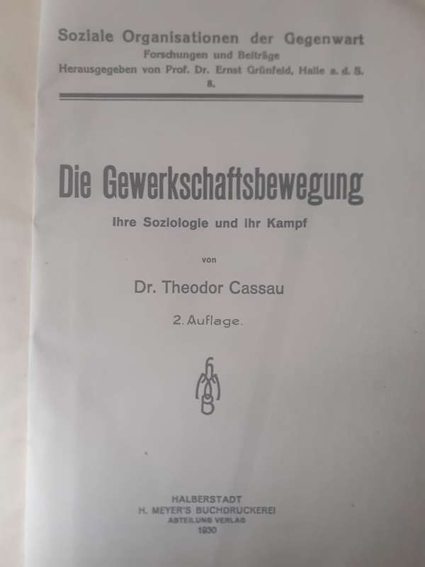 Die Gewerkschaftsbewegung ~ Dr Theodor Cassau
