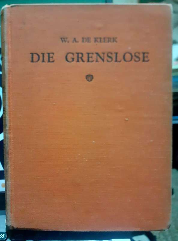 Die Grenslose ~ W A de Klerk