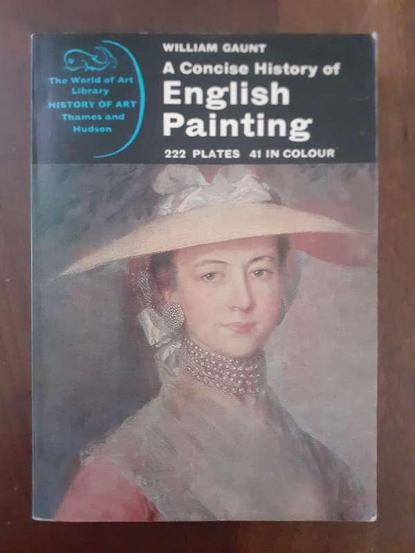 A Concise History of English Painting ~ William Gaunt