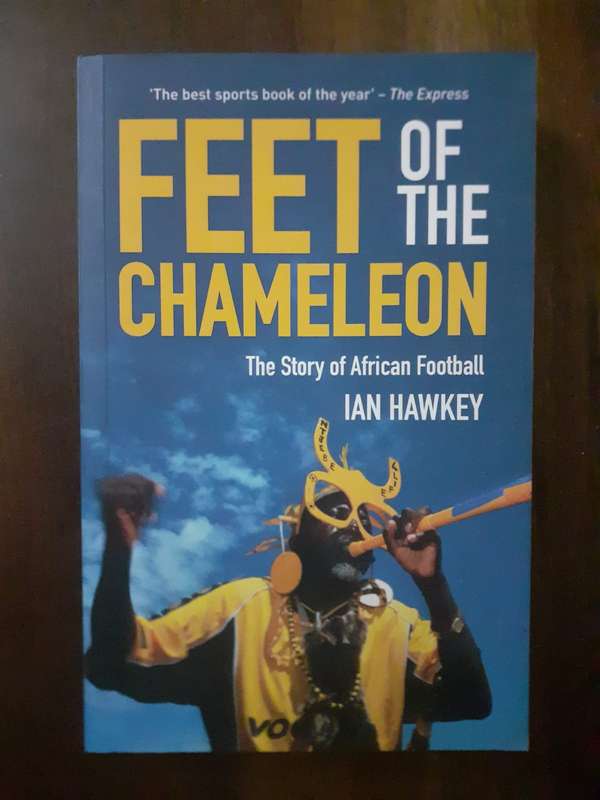 Feet of the Chameleon ~ Ian Hawkey