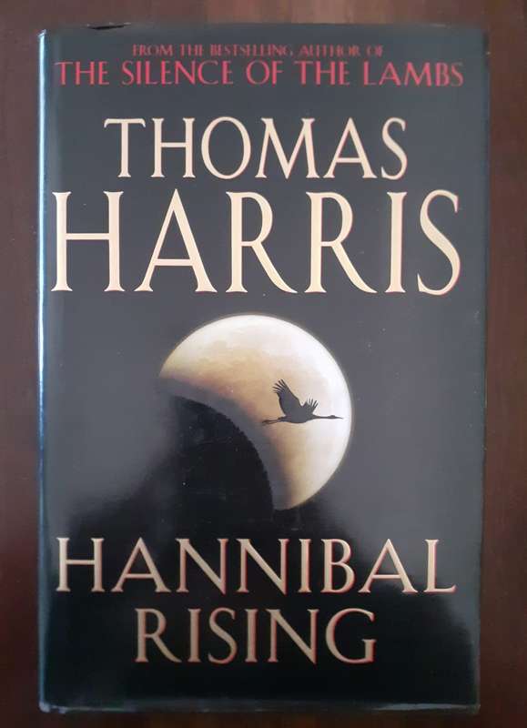 Hannibal Rising ~ Thomas Harris