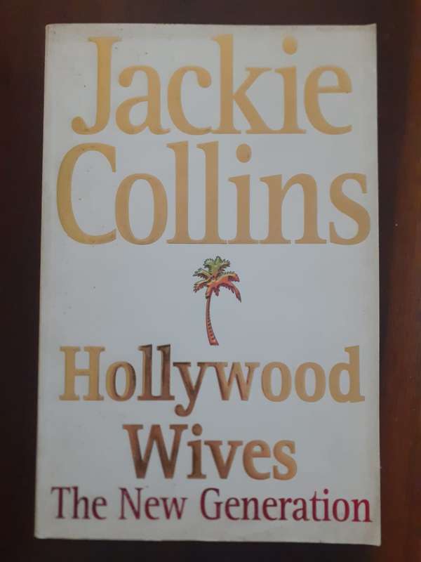 Hollywood Wives - the new generation ~ Jackie Collins