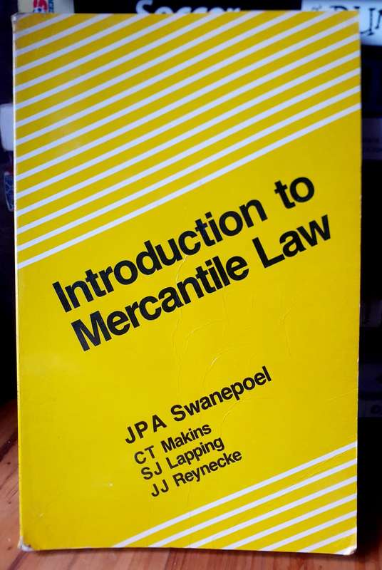 Introduction to Mercantile Law ~ Swanepoel / Makins / Lapping / Reynecke