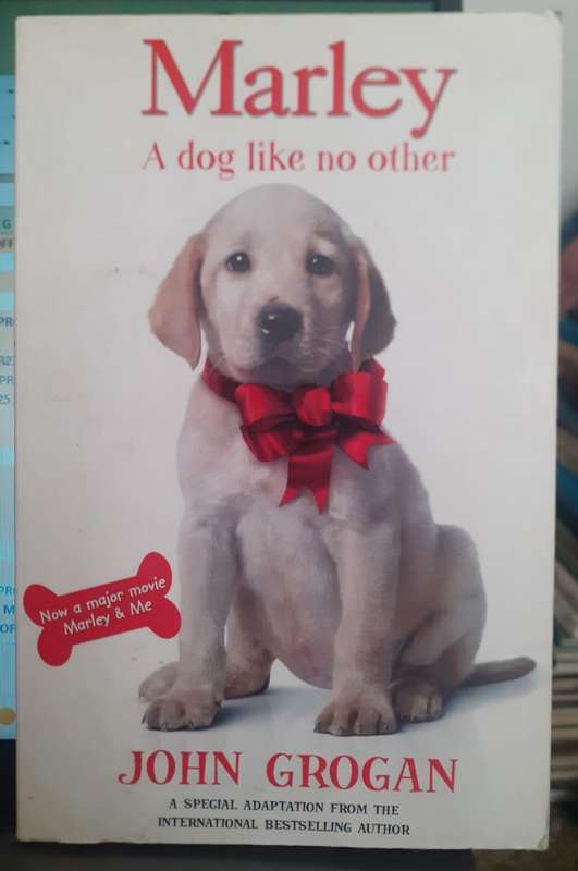 Marley - a dog like no other ~ John Grogan