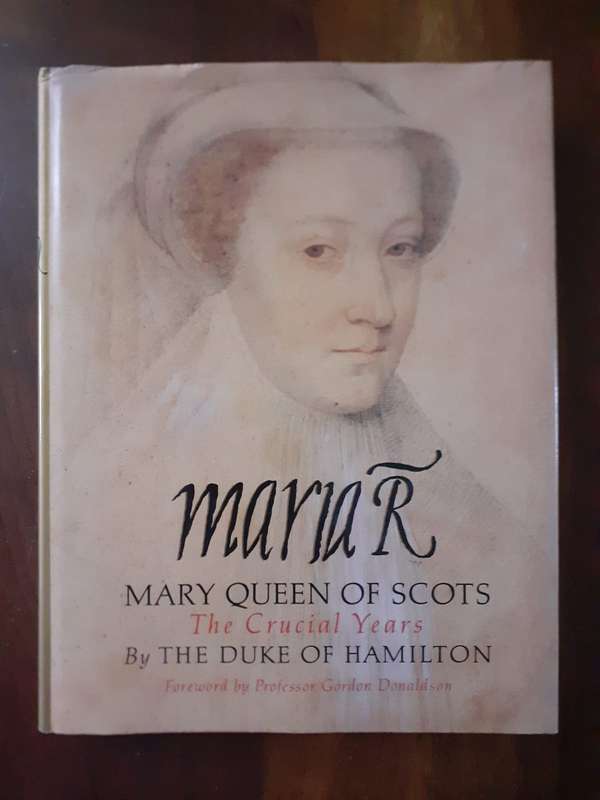 Maria R - Mary Queen of Scots ~ The Duke of Hamilton