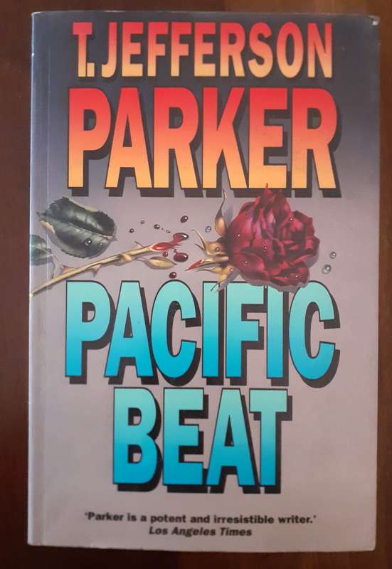 Pacific Beat ~ T Jefferson Parker