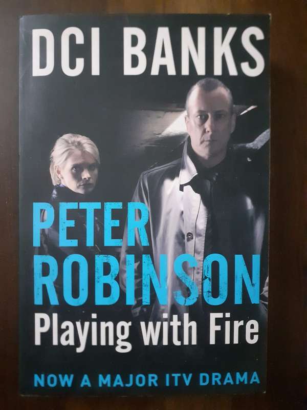 Playing With Fire ~ Peter Robinson
