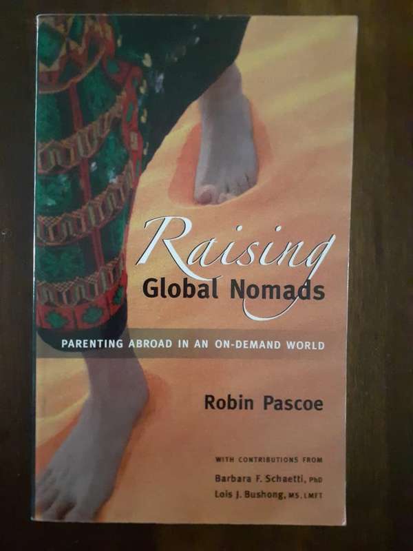 Raising Global Nomads ~ Robin Pascoe