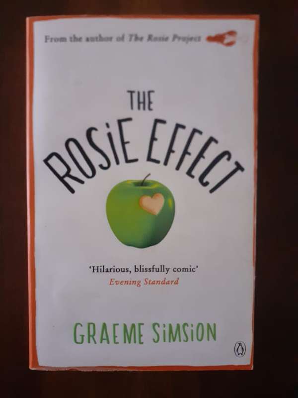 The Rosie Effect ~ Graeme Simsion