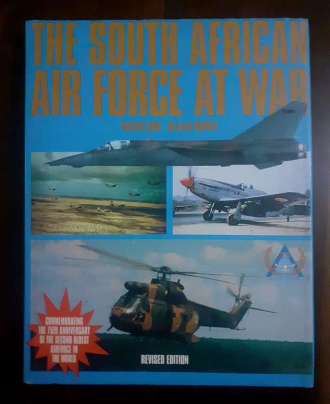 The South African Air Force at War ~ Martin Louw / Stefaan Bouwer