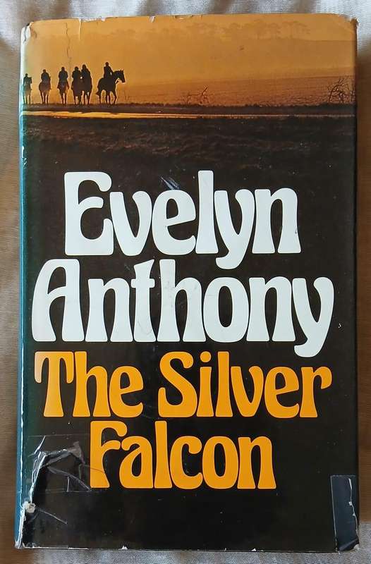 The Silver Falcon ~ Evelyn Anthony